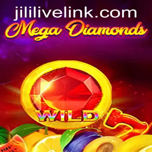 Experience Unmatched Thrills with MegaDiamond and JILILIVE